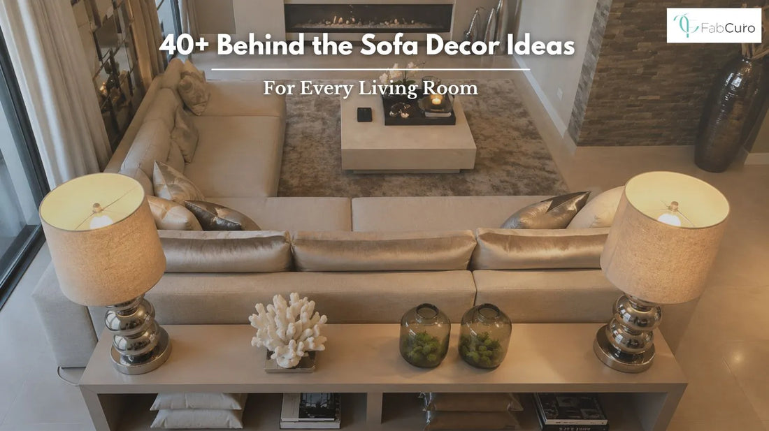 40+ Behind the Sofa Decor Ideas for Every Living Room