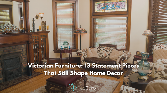 Victorian Furniture: 13 Statement Pieces That Still Shape Home Decor